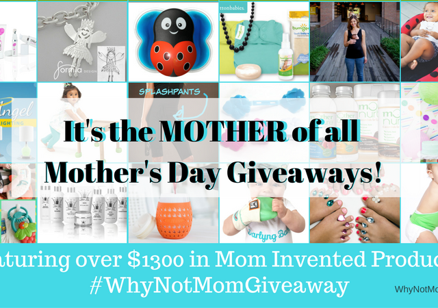 It’s the MOTHER of all Mother’s Day Giveaways featuring over $1300 in Mom Invented prizes! #WhyNotMomGiveaway